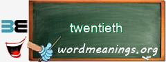 WordMeaning blackboard for twentieth